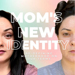Podcast thumbnail for Mom's New Identity