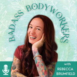 Podcast thumbnail for Badass Bodyworkers