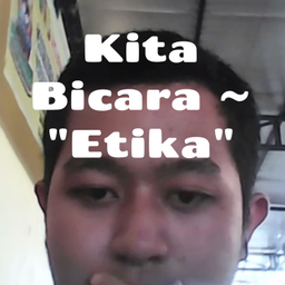Podcast thumbnail for Kita Bicara ~ "Etika"