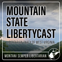 Podcast thumbnail for Mountain State Libertycast