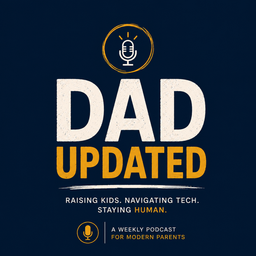 Podcast thumbnail for Dad Updated