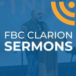 Podcast thumbnail for FBC Clarion Sermons