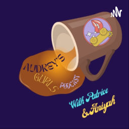 Podcast thumbnail for Audrey's Gurls