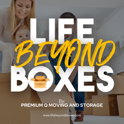 Podcast thumbnail for Life Beyond Boxes with Premium Q Moving and Storage