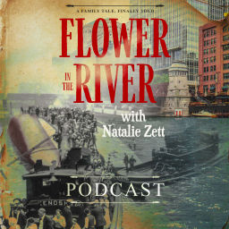 Podcast thumbnail for Flower in the River: A Family Tale Finally Told
