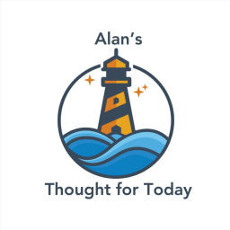 Podcast thumbnail for Alan’s Thought for Today