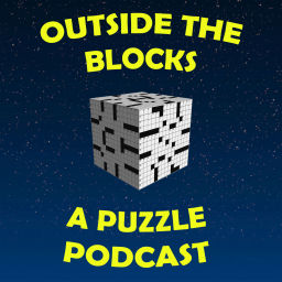 Podcast thumbnail for Outside the Blocks: A Puzzle Podcast