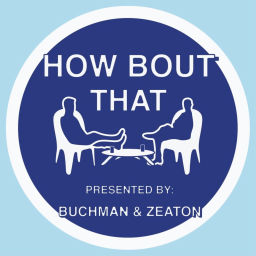 Podcast thumbnail for How 'Bout That!