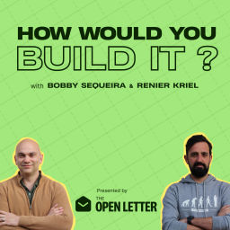 Podcast thumbnail for How would you build it?