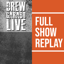 Podcast thumbnail for Drew Garabo Live Full Show Replay