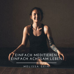 Podcast thumbnail for einfach meditieren. einfach achtsam leben.