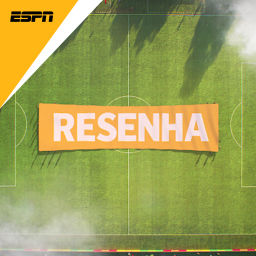 Podcast thumbnail for Resenha ESPN