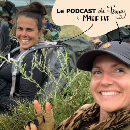 Podcast thumbnail for Le Podcast de Fanny et Marie-Eve