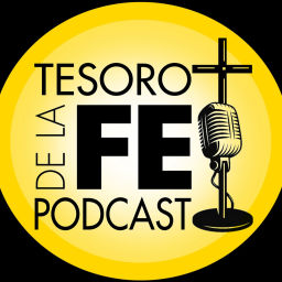 Podcast thumbnail for Tesoro de la FE