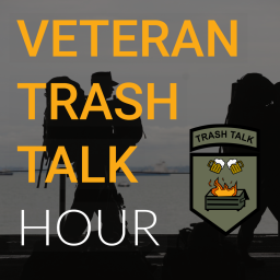 Podcast thumbnail for Veteran Trash Talk Hour