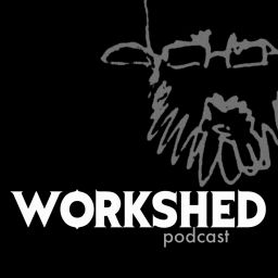 Podcast thumbnail for Workshed Podcast