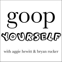 Podcast thumbnail for Goop Yourself