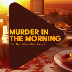 Podcast thumbnail for Murder In The Morning | Daily True Crime News