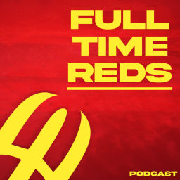 Podcast thumbnail for Full Time Reds
