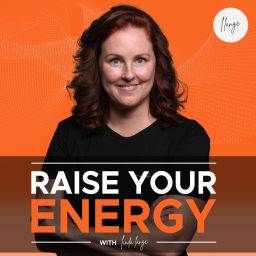 Podcast thumbnail for Raise Your Energy