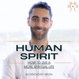 Podcast thumbnail for Human Spirit: How to live a spiritual life