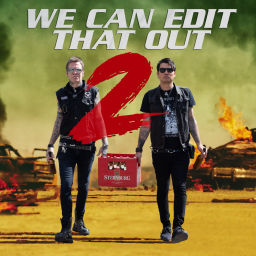 Podcast thumbnail for We Can Edit That Out