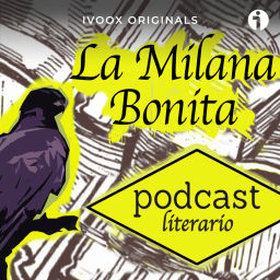 Podcast thumbnail for La Milana Bonita