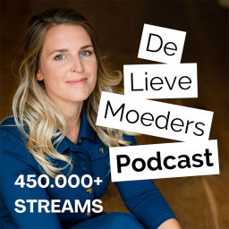 Podcast thumbnail for De Lieve Moeder Podcast