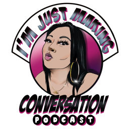 Podcast thumbnail for I’m Just Making Conversation