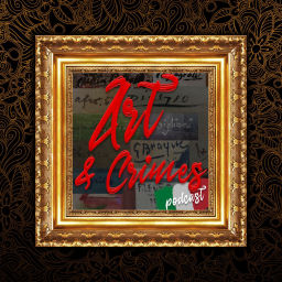 Podcast thumbnail for Art & Crimes
