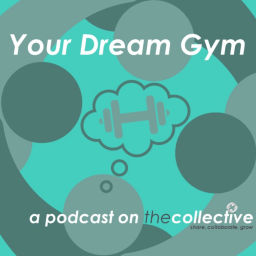 Podcast thumbnail for Your Dream Gym