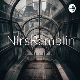 Podcast thumbnail for NirsRamblings