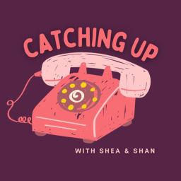 Podcast thumbnail for Catching Up