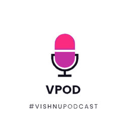 Podcast thumbnail for Vpod #vishnupodcast