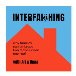 Podcast thumbnail for Interfaithing: Why families can embrace two faiths under one roof