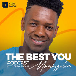 Podcast thumbnail for The Best You With Farai Pascal