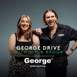 Podcast thumbnail for George FM Drive with Sin & Brook