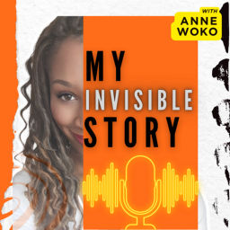 Podcast thumbnail for My Invisible Story