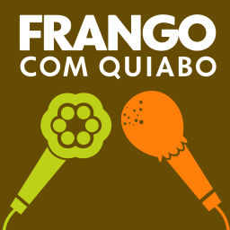 Podcast thumbnail for Frango com Quiabo