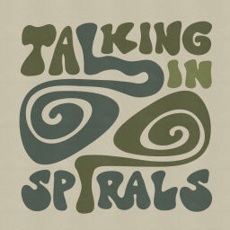 Podcast thumbnail for Talking in Spirals
