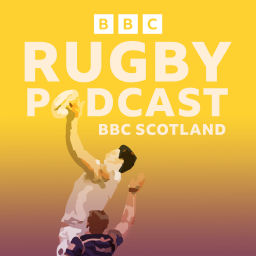 Podcast thumbnail for BBC Radio Scotland Rugby Podcast