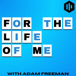 Podcast thumbnail for For The Life Of Me