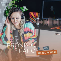 Podcast thumbnail for Próximo Papo