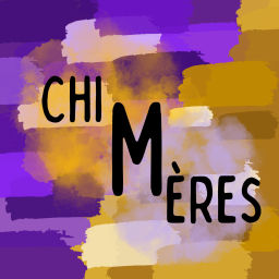 Podcast thumbnail for Chimères
