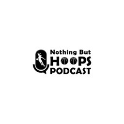 Podcast thumbnail for NOTHING BUT HOOPS