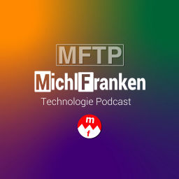 Podcast thumbnail for MichlFranken Technologie Podcast (MFTP) (MichlFranken)