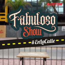 Podcast thumbnail for El Fabuloso Show En La Calle