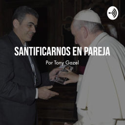 Podcast thumbnail for Santificarnos en Pareja
