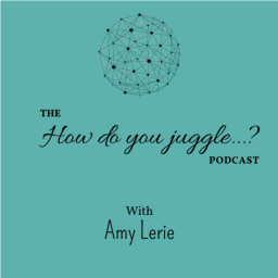Podcast thumbnail for How do you juggle..?