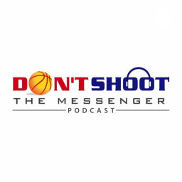 Podcast thumbnail for Dont Shoot The Messenger Podcast